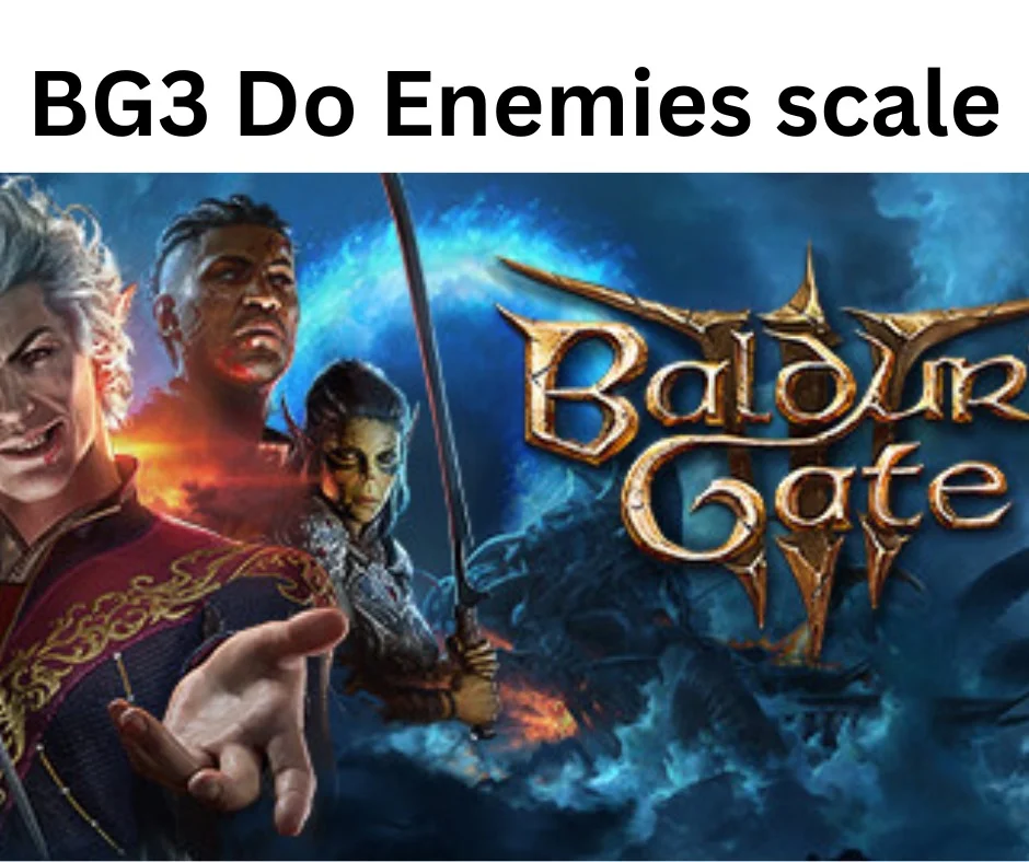 Does BG3 Do Enemies Scale Up To Par   WhatsApp Image 2024 03 23 At 10.44.40 PM 1.webp